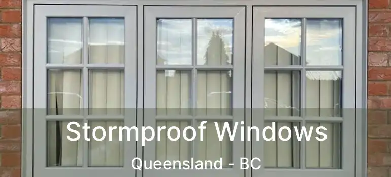 Stormproof Windows Queensland - BC