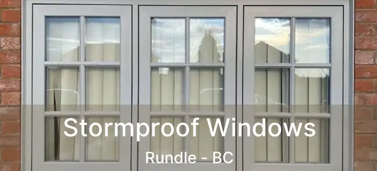  Stormproof Windows Rundle - BC