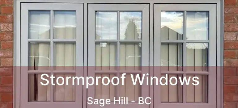  Stormproof Windows Sage Hill - BC