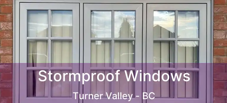  Stormproof Windows Turner Valley - BC