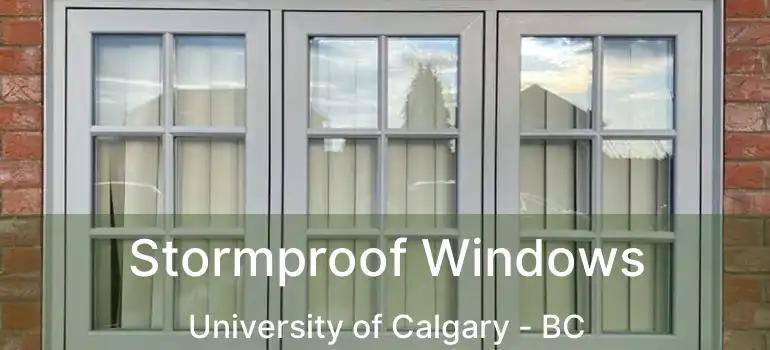  Stormproof Windows University of Calgary - BC
