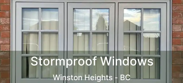  Stormproof Windows Winston Heights - BC