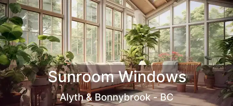  Sunroom Windows Alyth & Bonnybrook - BC