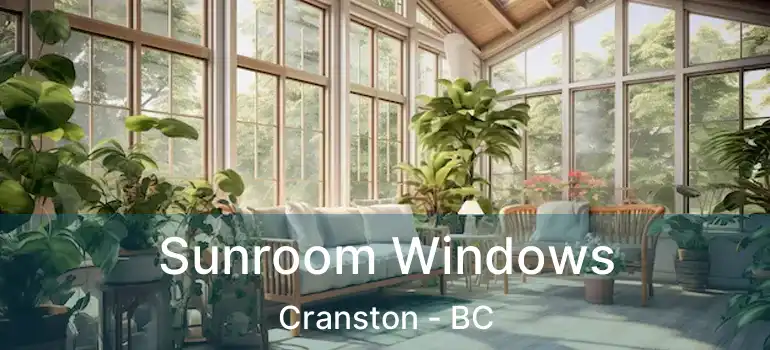  Sunroom Windows Cranston - BC