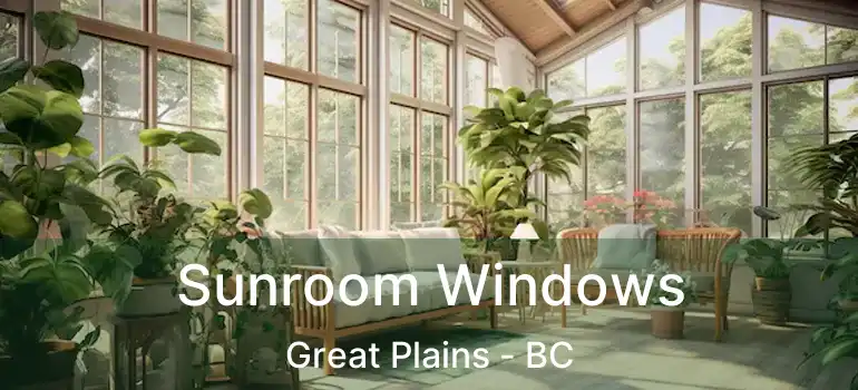  Sunroom Windows Great Plains - BC