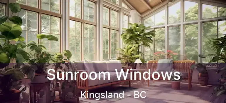  Sunroom Windows Kingsland - BC
