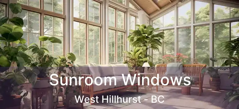  Sunroom Windows West Hillhurst - BC