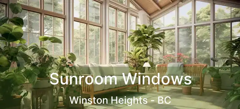  Sunroom Windows Winston Heights - BC
