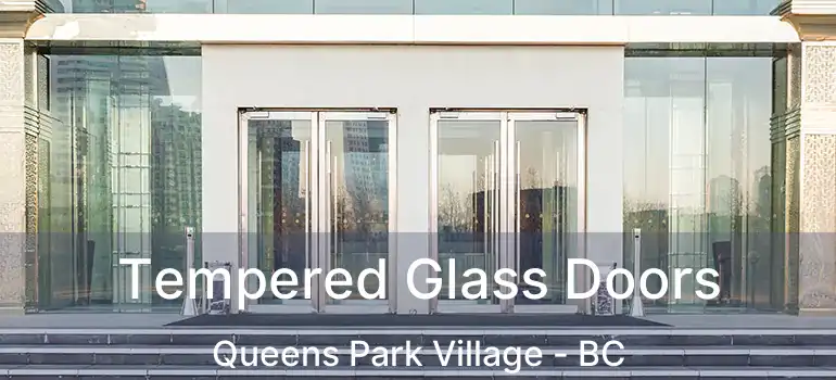  Tempered Glass Doors Queens Park Village - BC