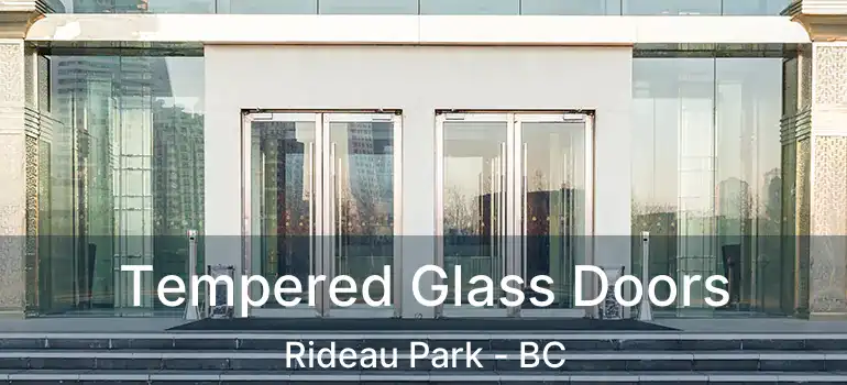  Tempered Glass Doors Rideau Park - BC
