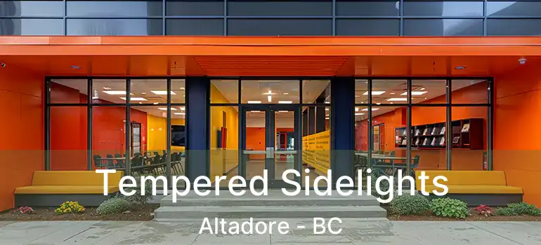  Tempered Sidelights Altadore - BC