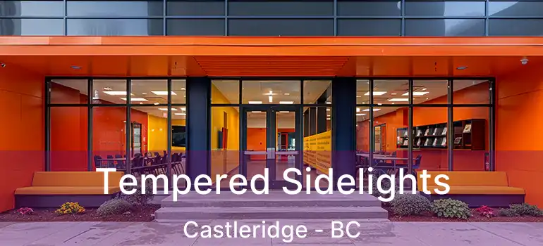  Tempered Sidelights Castleridge - BC