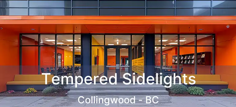  Tempered Sidelights Collingwood - BC