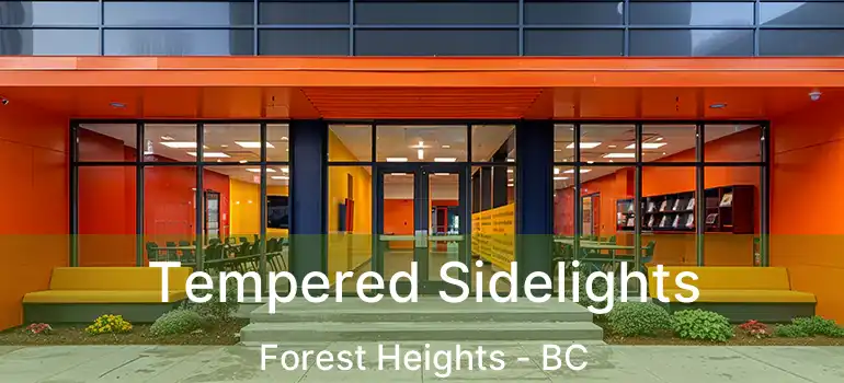  Tempered Sidelights Forest Heights - BC