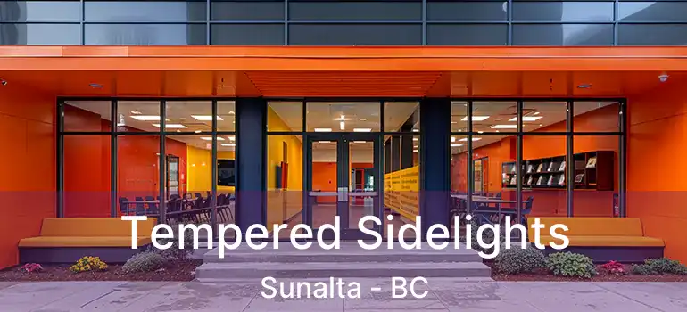  Tempered Sidelights Sunalta - BC