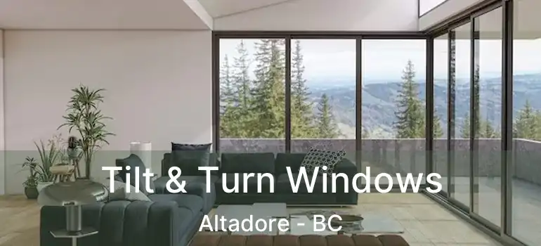  Tilt & Turn Windows Altadore - BC