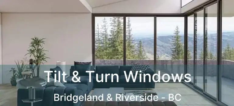  Tilt & Turn Windows Bridgeland & Riverside - BC