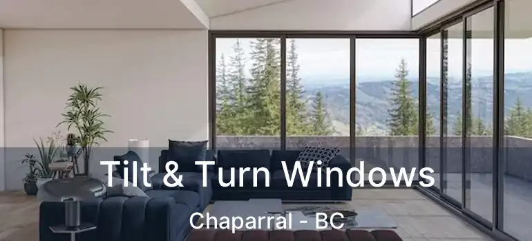  Tilt & Turn Windows Chaparral - BC