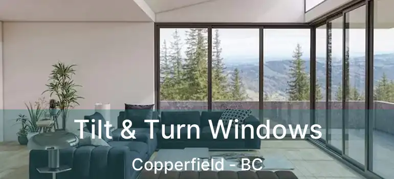  Tilt & Turn Windows Copperfield - BC