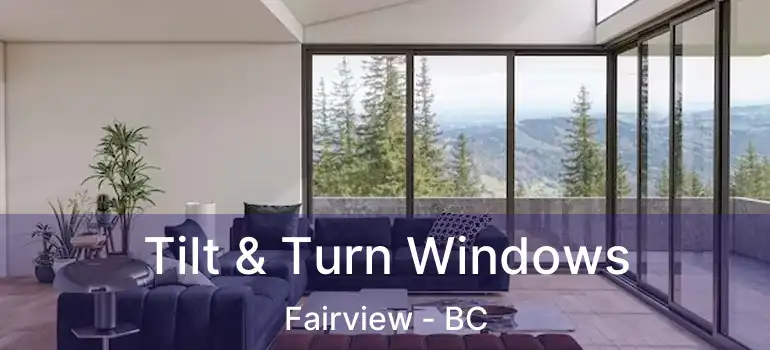  Tilt & Turn Windows Fairview - BC
