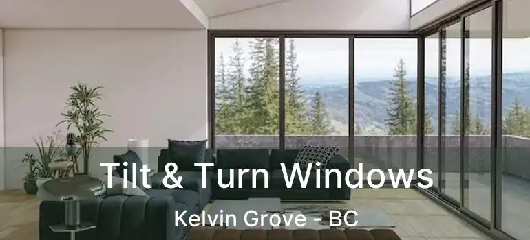  Tilt & Turn Windows Kelvin Grove - BC