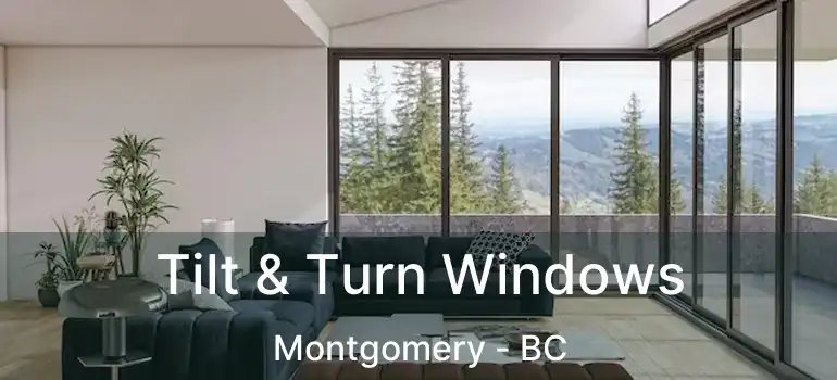  Tilt & Turn Windows Montgomery - BC