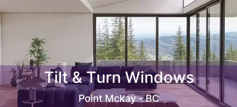 Tilt & Turn Windows Point Mckay - BC