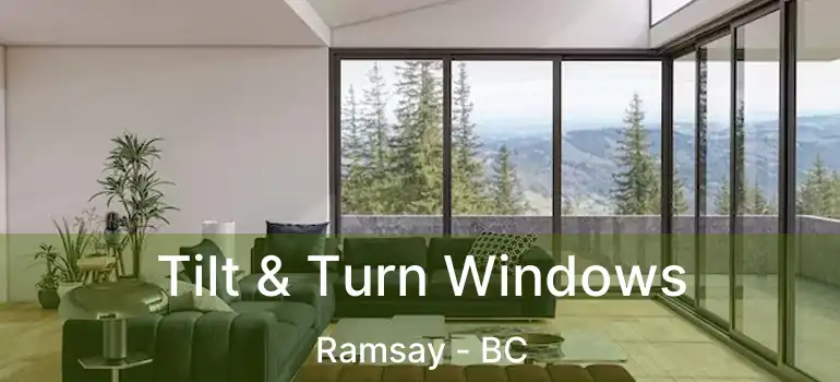  Tilt & Turn Windows Ramsay - BC