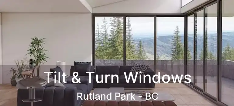  Tilt & Turn Windows Rutland Park - BC