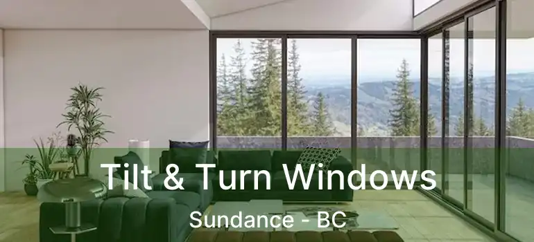  Tilt & Turn Windows Sundance - BC