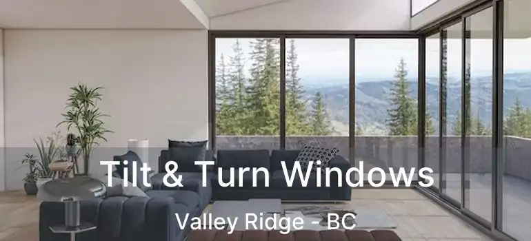  Tilt & Turn Windows Valley Ridge - BC