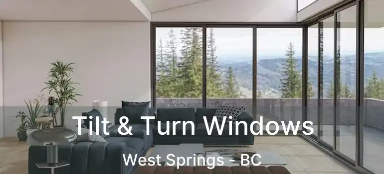  Tilt & Turn Windows West Springs - BC