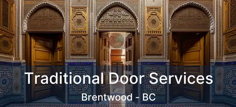  Traditional Door Services Brentwood - BC