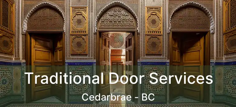  Traditional Door Services Cedarbrae - BC