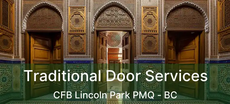  Traditional Door Services CFB Lincoln Park PMQ - BC