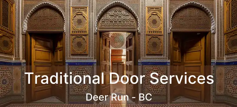  Traditional Door Services Deer Run - BC