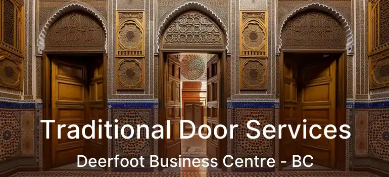  Traditional Door Services Deerfoot Business Centre - BC