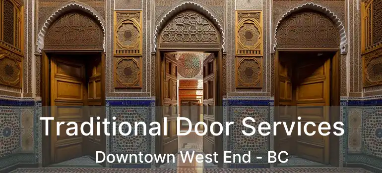  Traditional Door Services Downtown West End - BC