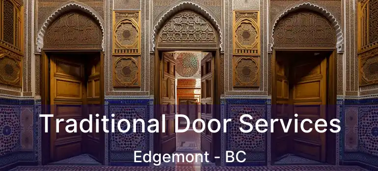  Traditional Door Services Edgemont - BC