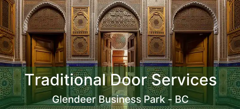 Traditional Door Services Glendeer Business Park - BC