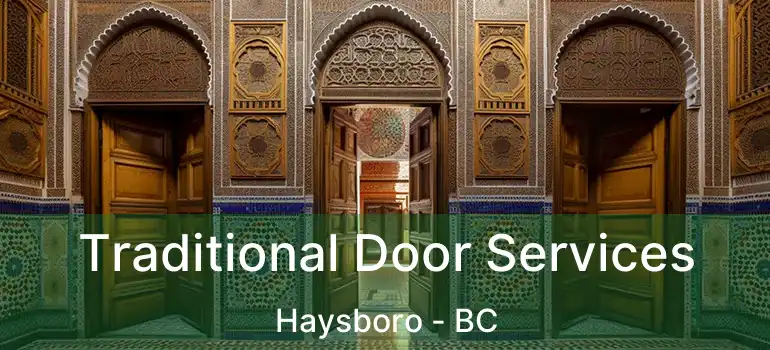  Traditional Door Services Haysboro - BC