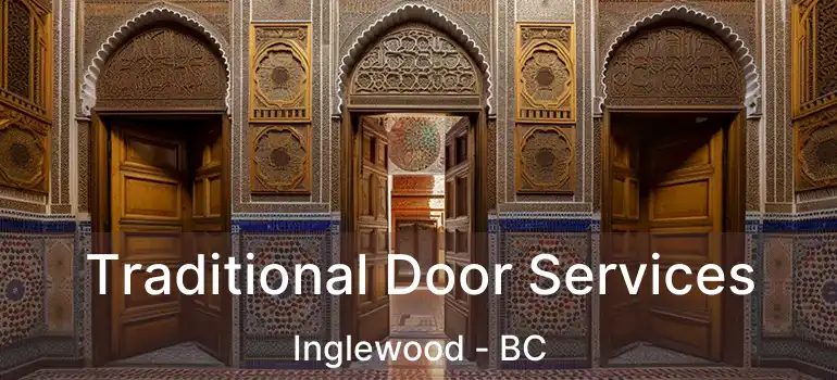  Traditional Door Services Inglewood - BC