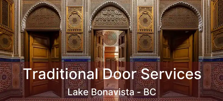  Traditional Door Services Lake Bonavista - BC