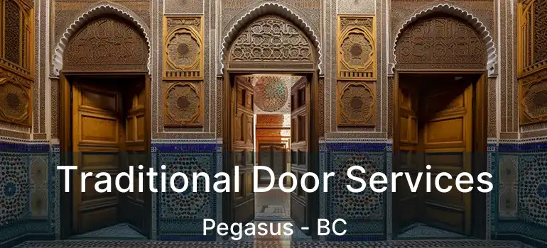  Traditional Door Services Pegasus - BC