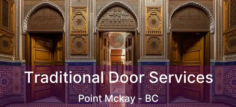  Traditional Door Services Point Mckay - BC