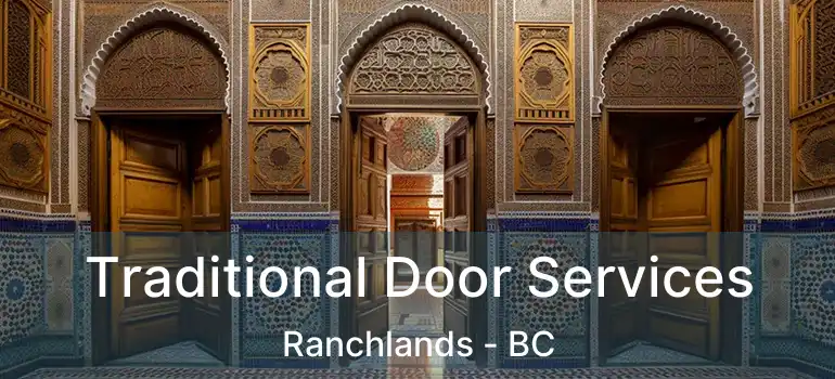  Traditional Door Services Ranchlands - BC