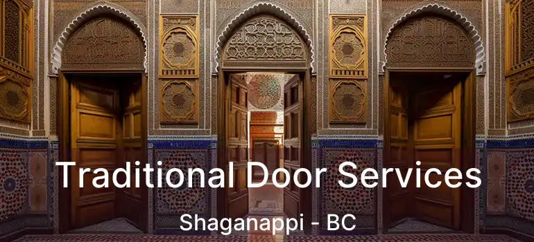  Traditional Door Services Shaganappi - BC