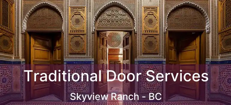  Traditional Door Services Skyview Ranch - BC