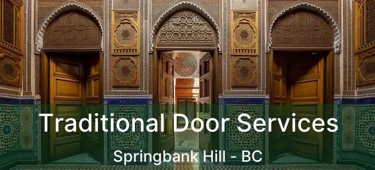  Traditional Door Services Springbank Hill - BC