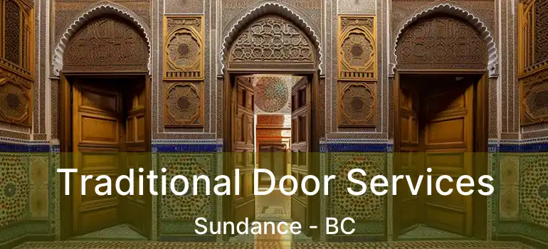  Traditional Door Services Sundance - BC